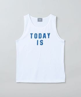 TODAY edition/＜TODAY edition＞TODAY IS TANK TOP/タンクトップ/Tシャツ / カットソー