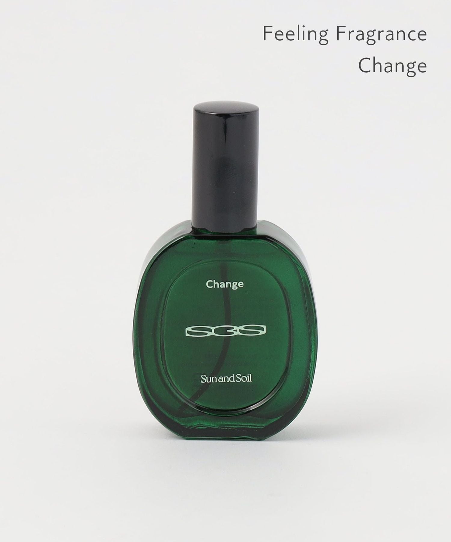 Sun and Soil＞FEELING FRAGRANCE CHANGE/フレグランス
