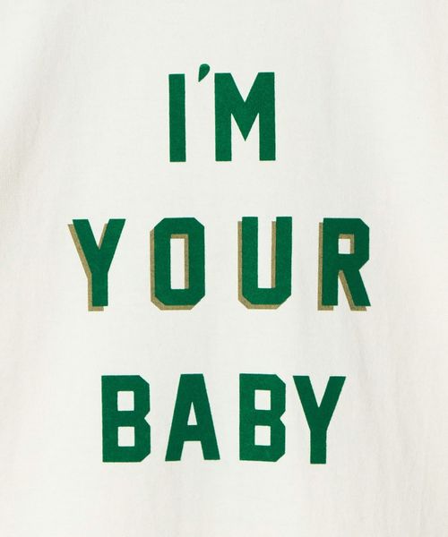 6(ROKU)＞I'M YOUR BABY T―SHIRT 2025/Tシャツ