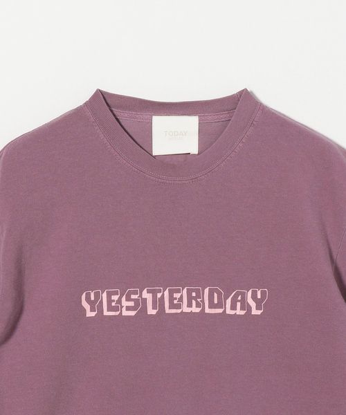 別注】＜TODAY edition × 6＞YESTERDAY TOMMOROW/ Tシャツ